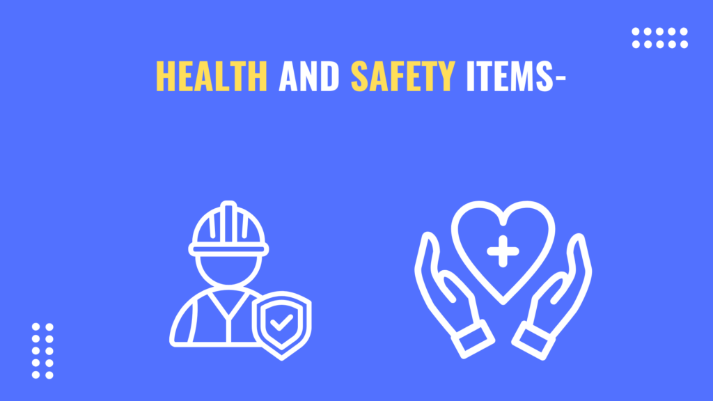 Health and Safety Items