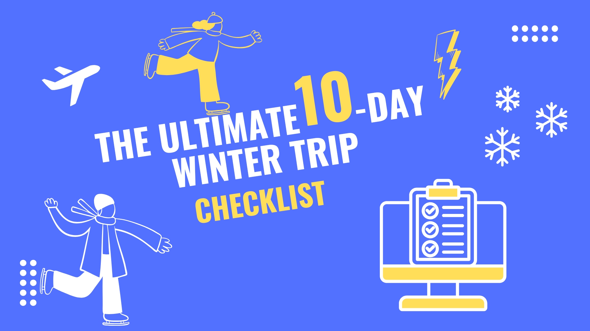 Winter trip checklist essentials including warm clothing, travel gear, snow boots, gloves, and a packed travel bag for a 10-day winter holiday