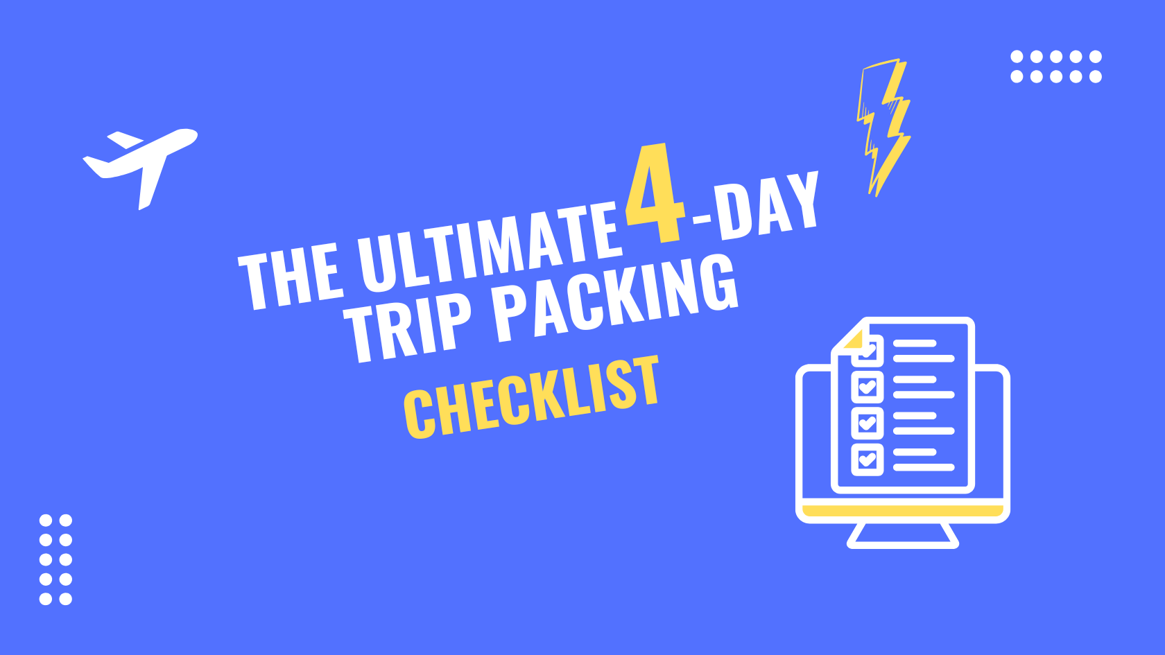 Ultimate trip checklist image showing essential items to pack for a four-day adventure including clothes, toiletries, and travel gear