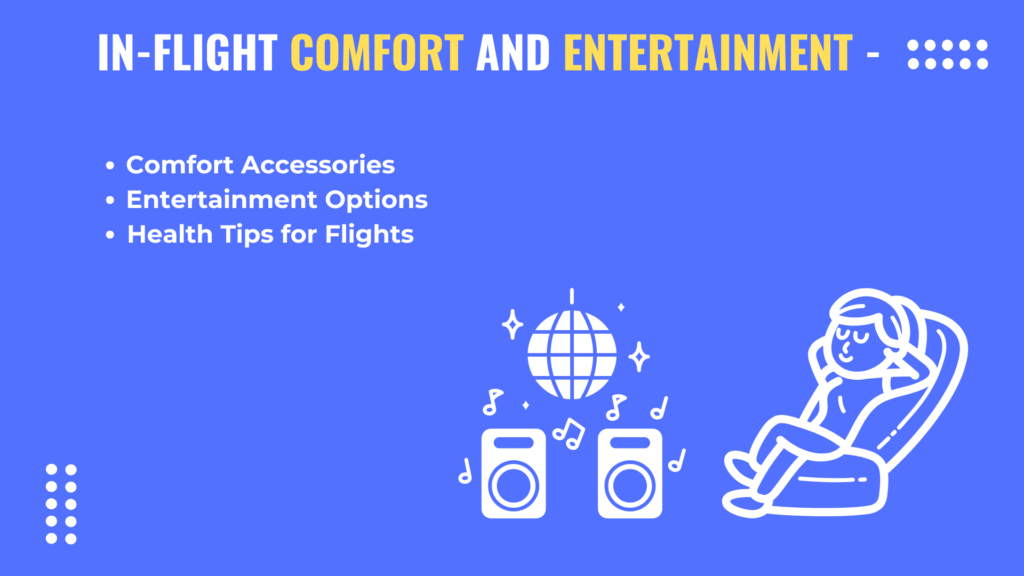 in-flight comfort and entertainment