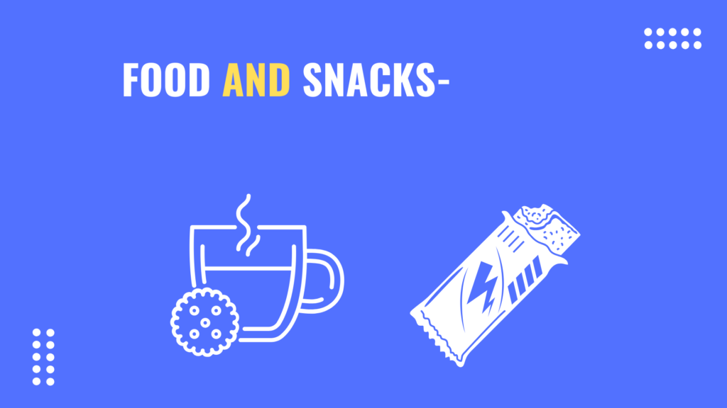 Food and Snacks